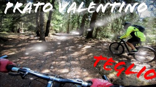 Salita Teglio Prato Valentino e primo Downhill della stagione 2021 - Valtellina MTB